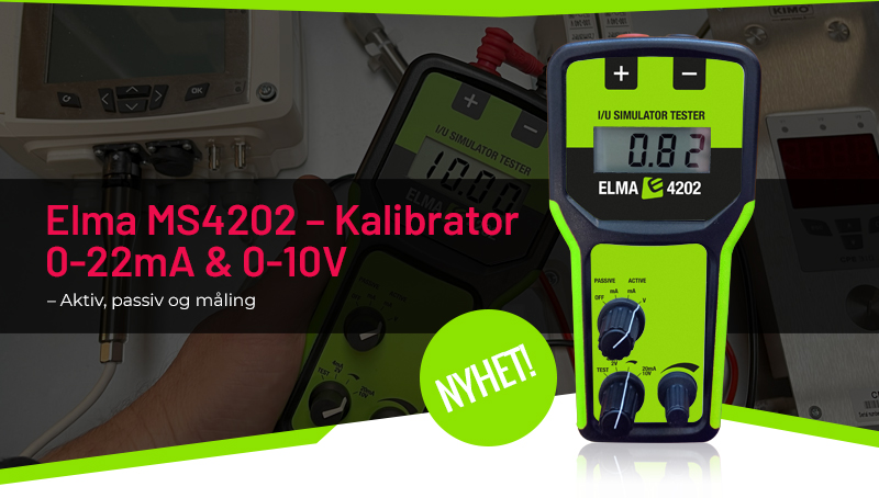 Elma MS4202 – Kalibrator 0-24mA & 0-10V Aktiv, passiv og måling