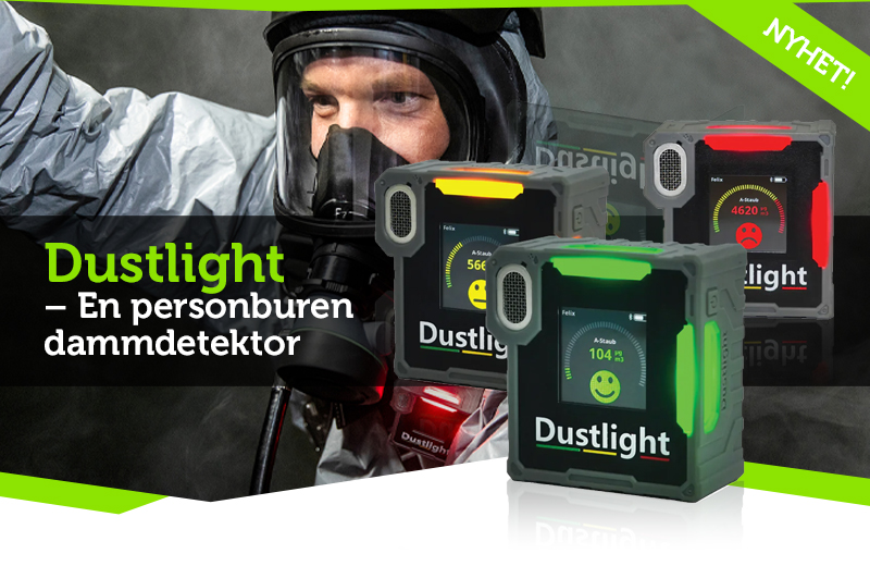 Dustlight – Det är enkelt: Slå på och arbeta säkert!