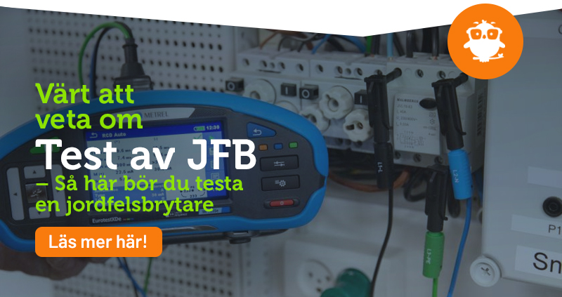 Test av JFB – Så här bör du testa en jordfelsbrytare
