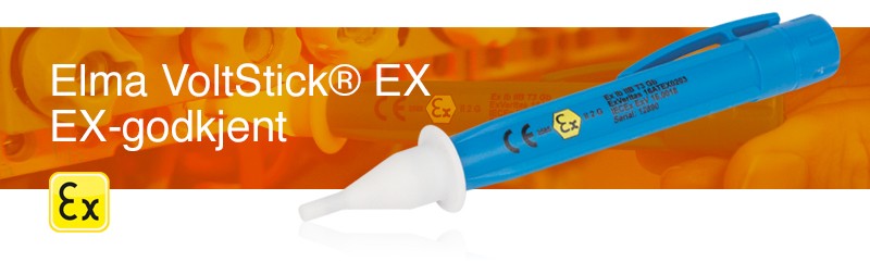 VoltStick® EX - Berøringsfri spenningssøker – Volt Stick EX er godkjent i Eex ibllC T4 (Nemko 03ATEX1456)