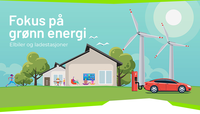 Fokus på grønn energi – Elbiler og ladestasjoner