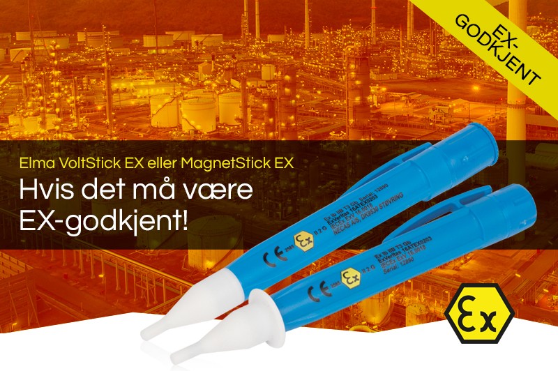 Hvis det må være EX-godkjent! ATEX godkjent berøringsfri spenningsindikator og magnetfeltstester