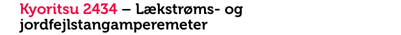 Kyoritsu 2434 – Lægkage- og jordfejls-tangamperemeter